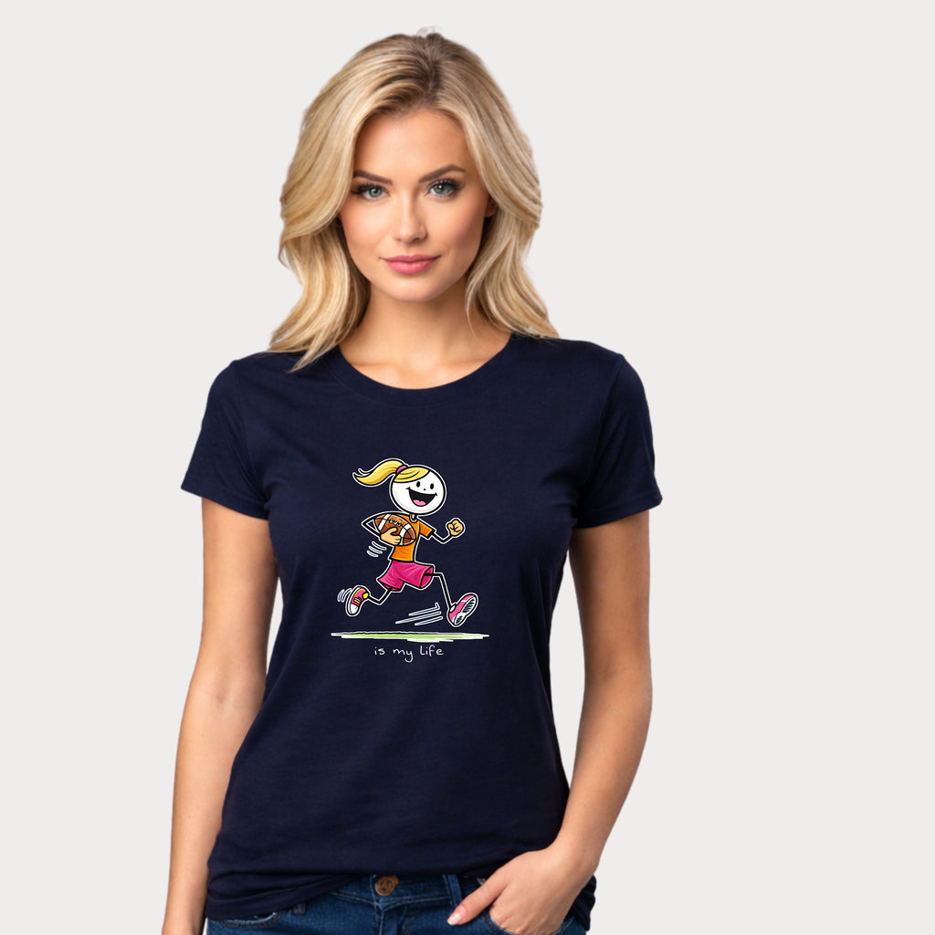 Football Girl Figure T-Shirt — 'Is My Life' Cute Player Tee